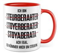 Tazza con scritta - Regalo Ich bin Steurberahter Stoyerberater Stoyaberata Ach egal, Ich kümmer mich um Steuern - Tazza da caffè 330 ml in ceramica - Finanza professione sarcasmo tazza da caffè