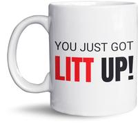 Tazza con scritta "You Just Got Litt Up!" - Tazza divertente - Regalo per i fan - Tazza umoristica da ufficio - Lavabile in lavastoviglie e adatta al microonde