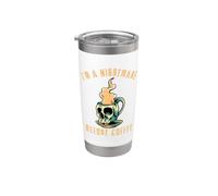 Tazza con teschio con scritta "I'm A Nightmare Before Coffee", motivo: teschio, colore: Bicchiere termico in acciaio inox doppia parete