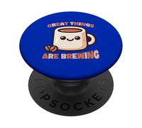 Tazza da caffè con citazione "Great Things Brewing" PopSockets PopGrip Adesivo