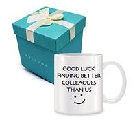 Tazza da caffè con scritta "Good Luck Finding Better Colleagues Than Us" da 311,8 g, regalo per colleghi e donne, uomini, regalo per addio al coworker