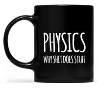 Tazza da caffè con scritta "Physics Does Stuff Science Teacher Appreciation", novità, tazza da caffè in ceramica con stampa su entrambi i lati, per tè e latte, con manico, regalo per donne e uomini, 1