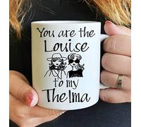 Tazza da caffè con scritta "You are The Louise to My Thelma and Louise", regalo di compleanno per lei Thelma e Louisebff.