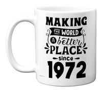Tazza da caffè in ceramica per 53° compleanno, regalo per uomo e donna, con scritta in lingua inglese "Making the World a Better Place Since 1972", regalo per il 53° compleanno per nonno, nonna, nonna