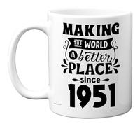 Tazza da caffè in ceramica per 74° compleanno, regalo per uomo e donna, con scritta in lingua inglese "Making the World a Better Place Since 1951", regalo per il 74° compleanno per nonno, nonna, nonna
