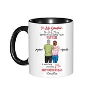 Tazza da caffè personalizzata con scritta in inglese "My Daughter from Father" "The Only Thing Better Than Being Your Father is Watching You Be A Mom for Daughter from Dad Daddy Papa on Mother's Day