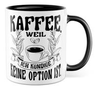Tazza da caffè regalo per caffè. Perché 'Ich kündige' keine Optionist., tazza da caffè caffeina stanca ufficio job team caffee, idea regalo sarcasmo meme scherzo divertente scritta