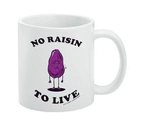 Tazza da caffè umoristica divertente in ceramica con scritta "No Raisin To Live Reason", idea regalo per caffè, tè e bevande calde, 325 ml, bianca