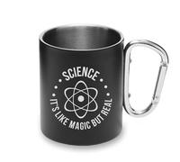 Tazza da campeggio con manico a moschettone in metallo con scritta "Science It's Like Magic But Real", divertente motivo fisica