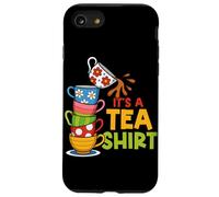 Tazza da tè divertente con scritta "It's A Tea Shirt", divertente sarcasmo Custodia per iPhone SE (2020) / 7/8