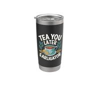 Tazza da tè divertente per bere il tè, con scritta "Tea You Later Earligator" Bicchiere termico in acciaio inox doppia parete