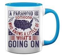 Tazza da tè e caffè in ceramica con scritta "A Paranoid is Someone who Knows a Little of What's Going On", colore: Azzurro