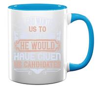 Tazza da tè e caffè in ceramica con scritta "If God Wanted us to Vote, he would have given us candidates election", colore azzurro