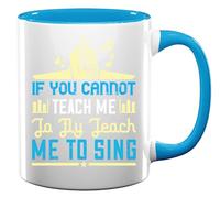 Tazza da tè o caffè in ceramica con scritta "If You Cannot Teach me to Fly, Teach me to Sing", colore azzurro