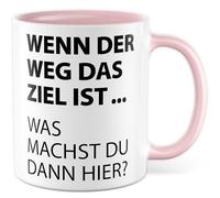 Tazza da viaggio con scritta - Regalo Wenn der Weg das Ziel ist ... Was machen du dann hier? - Tazza da caffè da 330 ml in ceramica - Filosofia collega collega ufficio tazza da caffè