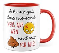 Tazza di sarcasmo regalo Ach wie gut, dass niemand weiß auf wen und was ich alles ich alles - Tazza da caffè ironia umorismo ufficio lavoro squadra divertimento idea regalo Meme divertente scritta