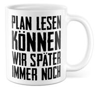 Tazza fai da te con scritta - Regalo Plan lesen können wir später noch - Tazza da caffè da 330 ml in ceramica - Artigianale Costruire umorismo Tazza da caffè