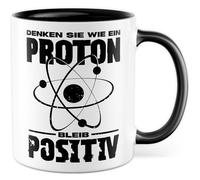 Tazza fisica regalo pensa come un protone. Rimani positivo., tazza da caffè fisica insegnante di fisica scienza proton gioco di parole, idea regalo meme sarcasmo umorismo divertente scritta caffè