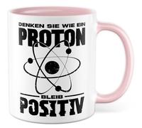 Tazza fisica regalo pensa come un protone. Rimani positivo., tazza da caffè fisica insegnante di fisica scienza proton gioco di parole, idea regalo meme sarcasmo umorismo divertente scritta caffè