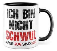Tazza gay con scritta - Regalo Ich bin nicht schwul aber 20€ sind 20€ - Tazza da caffè 330ml in ceramica - sarcasmo ironia umorismo ufficio divertente scritta