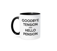 Tazza Goodbye Tension And Hello Pension White And Black 330Ml Tazze Da Caffè Classica Con Manico Mug Per Succo Ufficio Espresso