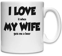 Tazza in ceramica bianca con scritta "I Love My Wife I Love It When My Wife Gets Me A Beer"