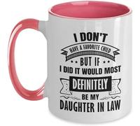 Tazza in ceramica con scritta "I Don't Have A Favorite Child Tumbler But If I Did would Definitely Be My Daughter In Law, Mother in Law, per la festa della mamma, 325 ml, C13