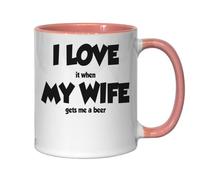 Tazza in ceramica con scritta "I Love My Wife I Love It When My Wife Gets Me A Beer", rosa