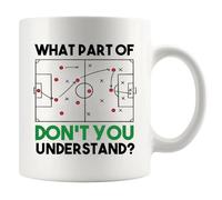 Tazza in ceramica con scritta in inglese "What Part Of Don't You Understand", regalo per gli amanti del calcio, per uomini, marito, fidanzato, fratello, 325 ml (bianco)