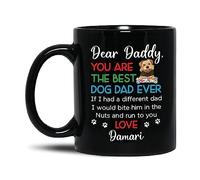 Tazza in Ceramica Dear Daddy You Are The Best Dog Dad Ever Ceramica Mugs Personalizzata Tazza Divertente Coffee Mug per Uomo Donna Compleanno Natale 330Ml