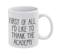 Tazza in Ceramica First of all ID Like To Thank The Academy Acting Novelty Tazza in Porcellana Multi-Colour Mug Alta qualità Coffee Mug per Collega Ufficio Lavori 330ML