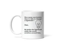 Tazza in Ceramica Gift for Narcissistic Psychology Psychologist How Many Narcissists To Change A Lightbulb Tazza Personalizzata Mug Durevole per Ufficio Colazione Compleanno 330Ml