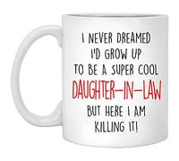 Tazza In Ceramica Never Dreamed I'D Grow Up To Be A Cool Dau-Ghter-In-Law Moderne Tazze Mug Resistenti Tazza In Porcellana Per Fidanzata Caffe Home