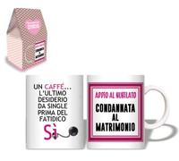 TAZZA in CERAMICA per l'ADDIO al NUBILATO - tazza da caffè per la futura sposa e il suo matrimonio - idea regalo scherzo gadget festa, party - CON FRASE