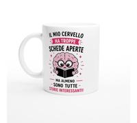 Tazza Libri Ho Troppe Schede Aperte Ma Sono Tutte Storie | idea regalo originale