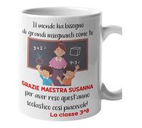 Tazza Maestra Personalizzabile con Nome maestra e Classe Il mondo ha bisogno di grandi insegnanti Grazie Maestra Regalo Maestra fine Anno