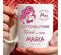 Tazza Maria divertente. Adatta per colazione, the, tisana, caffè, cappuccino. Gadget tazza personalizzata: Mai sottovalutare una donna di nomeMaria. Anche come idea regalo originale e simpatica