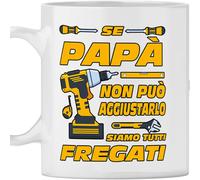 Tazza Mug Ceramica Papà - Idea Compleanno Se Non Può Aggiustarlo Nessuno Può Far
