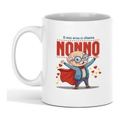 Tazza Mug in Ceramica “ Il mio eroe si chiama Nonno ” - 11oz