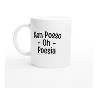Tazza Non posso, ho poesia - Tazza scrittore - Regalo per romantici