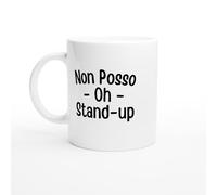 Tazza Non posso, ho stand-up - Tazza comico - Regalo per fan cabaret
