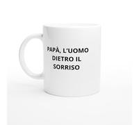 Tazza Papà, l’uomo dietro il sorriso - Mug tenero papà - Tazza amore padre - Regalo toccante