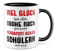 Tazza per insegnanti con scritta - Regalo Buona fortuna nella ricerca di studenti tanto dannati quanto noi - Tazza da caffè 330 ml in ceramica - Scuola classe addio, collega, tazza da caffè