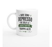 Tazza Sarcastica Non Sono Depresso Ho Solo Le Aspettative Troppo Alte | idea regalo originale