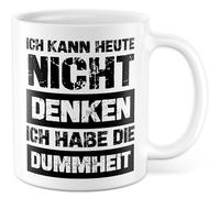 Tazza stupidità con scritta - Regalo Ich kann heute nicht denkenken - ich habe die stupidità - Tazza da caffè 330 ml in ceramica - sarcasmo ironia divertente collega, idea regalo