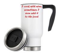 Tazza termica da viaggio con scritta "I Cook with Wine, Sometimes I Even add it to The Food Vacuum Insulated Thermal", 480 ml, colore: bianco