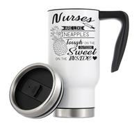 Tazza termica da viaggio con scritta "Nurses are Like Pineapples Tough On The Outside Sweet On The Inside Thermo" da viaggio, 480 ml, colore bianco