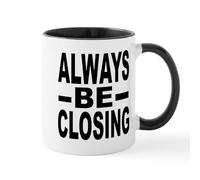 Tazze Always Be Closing Lover'S Humorous Vacation Con Manico Tazze Caffe Con Manici Tazza Da Tè Per Home Quotidiano Moglie