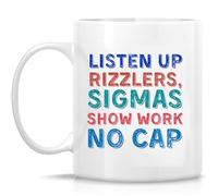 Tazze Colazione Listen Up Rizzlers, Sigmas Show Work No Resistenti Tazze Mug Retrò Tazza Da Tè Per Thè Quotidiano Home