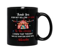 Tazze Da Caffè Thanks For Not Selling My Son To The Circus Ceramica Mugs,Con Manico,Multicolore,Tazza In Ceramica Per Uomo Festa Lavoro 330Ml